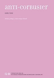 ANTI-CORBUSIER | 9788483019481 | TEIGE, KAREL