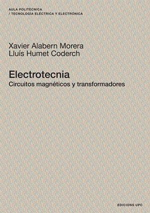 ELECTROTECNIA | 9788483018989 | ALABERN MORERA, XAVIER / HUMET CODERCH, LLUÍS