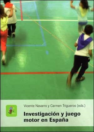 INVESTIGACIÓN Y JUEGO MOTOR EN ESPAÑA | 9788437075419 | VARIOS AUTORES