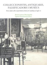 COL·LECCIONISTES, ANTIQUARIS, FALSIFICADORS I MUSEUS | 9788484584759 | BASSEGODA I HUGAS, BONAVENTURA / DOMÈNECH I VIVES, IGNASI