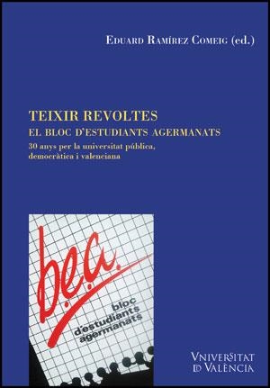 TEIXIR REVOLTES. EL BLOC D'ESTUDIANTS AGERMANATS | 9788437092331 | VARIOS AUTORES