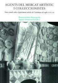 AGENTS DEL MERCAT ARTÍSTIC I COL·LECCIONISTES | 9788484585060 | IGNASI DOMÈNECH / BONAVENTURA BASSEGODA
