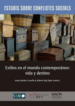 EXILIOS EN EL MUNDO CONTEMPORÁNEO: VIDA Y DESTINO | 9788484243830 | VARIOS AUTORES