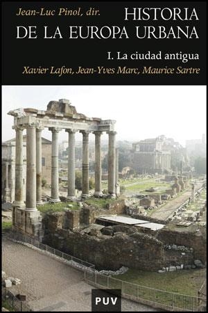 HISTORIA DE LA EUROPA URBANA I | 9788437078243 | LAFON, XAVIER / MARC, JEAN-YVES / SARTRE, MAURICE