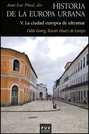 HISTORIA DE LA EUROPA URBANA V | 9788437081885 | GOERG, ODILE / HUETZ DE LEMPS, XAVIER