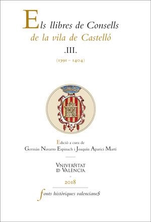 LLIBRES DE CONSELLS DE LA VILA DE CASTELLÓ III, ELS | 9788491343097 | VARIOS AUTORES