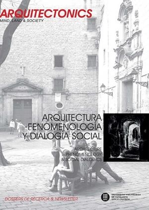 ARQUITECTURA, FENOMENOLOGÍA Y DIALOGÍA SOCIAL. ARCHITECTURE, PHENOMENOLOGY & SOCIAL DIALOGICS | 9788498805321