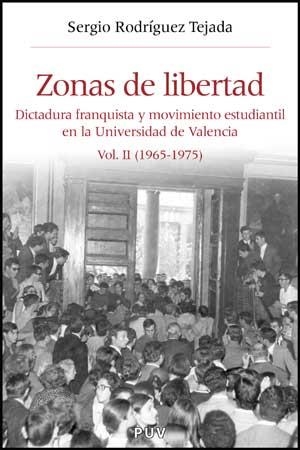 ZONAS DE LIBERTAD (VOL. II) | 9788437072784 | RODRÍGUEZ TEJADA, SERGIO