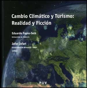 CAMBIO CLÍMÁTICO Y TURISMO: REALIDAD Y FICCIÓN | 9788437076836 | VARIOS AUTORES