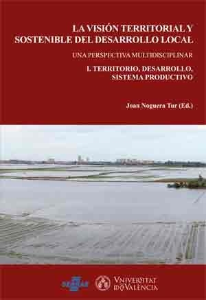 VISIÓN TERRITORIAL Y SOSTENIBLE DEL DESARROLLO LOCAL (2 VOLS.), LA | 9788437099316 | VARIOS AUTORES