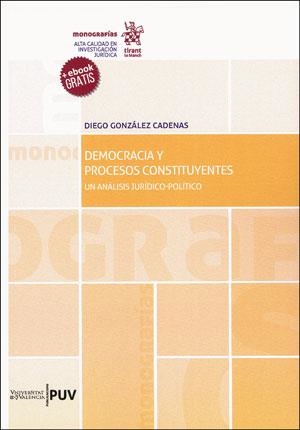 DEMOCRACIA Y PROCESOS CONSTITUYENTES | 9788491343455 | GONZÁLEZ CADENAS, DIEGO