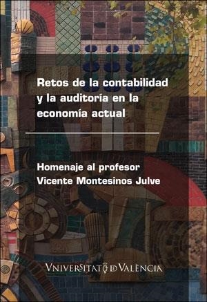 RETOS DE LA CONTABILIDAD Y LA AUDITORÍA EN LA ECONOMÍA ACTUAL | 9788491331575 | VARIOS AUTORES