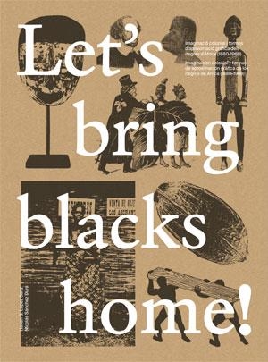 LET'S BRING BLACKS HOME! | 9788491332978 | VARIOS AUTORES