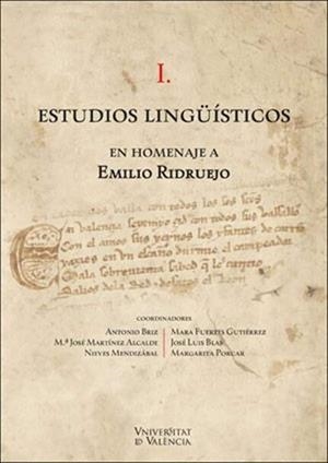 I. ESTUDIOS LINGÜÍSTICOS EN HOMENAJE A EMILIO RIDRUEJO | 9788491332381 | VARIOS AUTORES