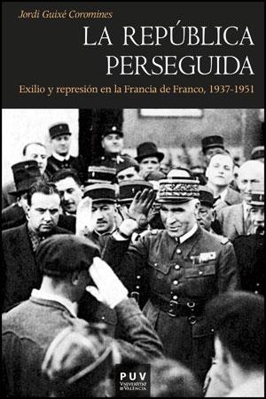 REPÚBLICA PERSEGUIDA, LA | 9788437088792 | GUIXÉ COROMINES, JORDI