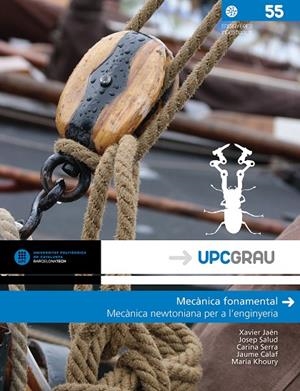 MECÀNICA FONAMENTAL | 9788498807714 | JAÉN HERBERA, XAVIER / SALUD PUIG, JOSEP / SERRA DE LARROCHA, CARINA / CALAF ZAYAS, JAUME / HHOURY, 