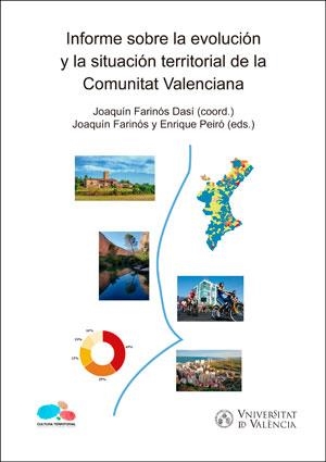 INFORME SOBRE LA EVOLUCIÓN Y LA SITUACIÓN TERRITORIAL DE LA COMUNITAT VALENCIANA | 9788491332473 | VARIOS AUTORES