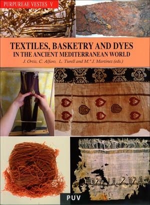 PURPUREAE VESTES V: TEXTILES, BASKETRY AND DYES | 9788437094519 | VARIOS AUTORES