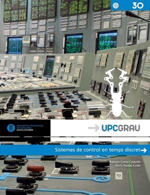 SISTEMES DE CONTROL EN TEMPS DISCRET | 9788498804621 | COSTA CASTELLÓ, RAMON / FOSSAS COLET, ENRIC