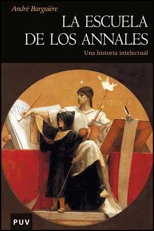 ESCUELA DE LOS ANNALES, LA | 9788437075181 | BURGUIÈRE, ANDRÉ
