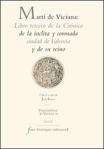 MARTÍ DE VICIANA: LIBRO TERCERO DE LA CRÓNICA DE LA ÍNCLITA Y CORONADA CIUDAD DE VALENCIA Y DE SU REINO | 9788437054476 | VICIANA, MARTÍ DE