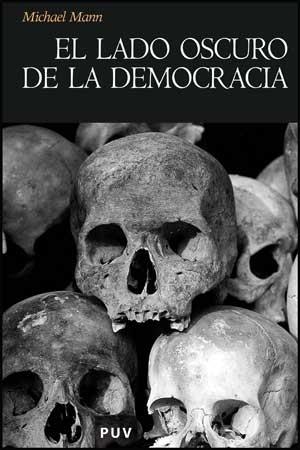 LADO OSCURO DE LA DEMOCRACIA, EL | 9788437073903 | MANN, MICHAEL