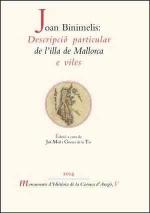 JOAN BINIMELIS: DESCRIPCIÓ PARTICULAR DE L'ILLA DE MALLORCA E VILES | 9788437093505 | VARIOS AUTORES