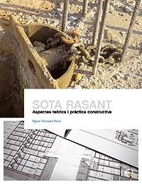 SOTA RASANT. ASPECTES TEÓRICS I PRÀCTICA CONSTRUCTIVA | 9788498803754 | PORTALES PONS, AGUST¡