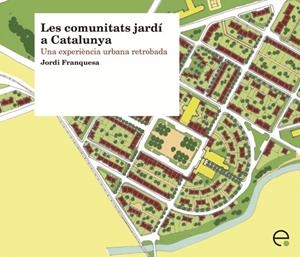 COMUNITATS JARDÍ A CATALUNYA, LES | 9788498803877 | FRANQUESA SÁNCHEZ, JORDI