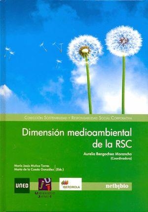 DIMENSIÓN MEDIOAMBIENTAL DE LA RSC | 9788480217453 | BENGOCHEA MORANCHO, AURELIA / MONRÓS TOMÁS, GUILLERMO / RIVERA LIRIO, JUANA MARÍA
