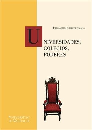 UNIVERSIDADES, COLEGIOS, PODERES | 9788491348153 | VARIOS AUTORES