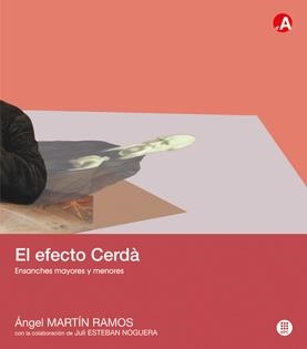 EFECTO CERDÀ, EL. ENSANCHES MAYORES Y MENORES | 9788476535844 | MARTIN RAMOS, ÁNGEL