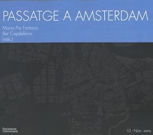 PASSATGE A AMSTERDAM | 9788484583325 | PIA FONTANA, MARIA I CAPDEFERRO PLA, BET
