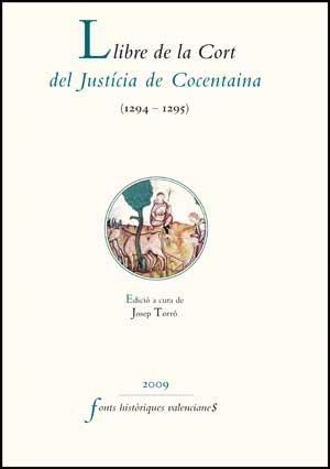 LLIBRE DE LA CORT DEL JUSTÍCIA DE COCENTAINA (1294-1295) | 9788437075501 | VARIOS AUTORES