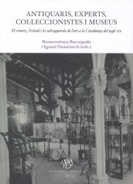 ANTIQUARIS, EXPERTS, COL·LECCIONISTES I MUSEUS | 9788484584247 | BASSEGODA HUGAS, BONAVENTURA