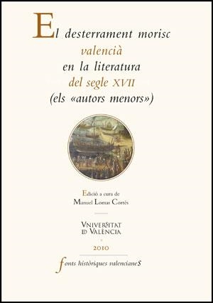 DESTERRAMENT MORISC VALENCIÀ EN LA LITERATURA DEL SEGLE XVII, EL | 9788437077451 | VARIOS AUTORES
