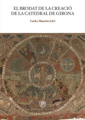 BRODAT DE LA CREACIÓ DE LA CATEDRAL DE GIRONA, EL | 9788498806946