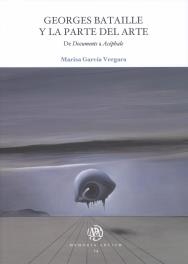 GEORGES BATAILLE Y LA PARTE DEL ARTE | 9788484584186 | MARISA GARCÍA VERGARA