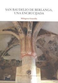 SAN BAUDELIO DE BERLANGA, UNA ENCRUCIJADA | 9788484583493 | MILAGROS GUARDIA PONS