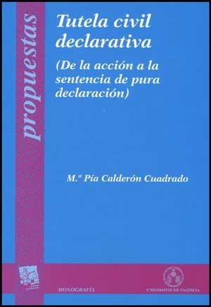 TUTELA CIVIL DECLARATIVA | 9788437066905 | CALDERÓN CUADRADO, Mª PÍA