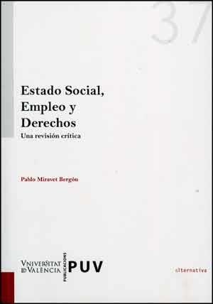 ESTADO SOCIAL, EMPLEO Y DERECHOS | 9788437092881 | MIRAVET BERGÓN, PABLO