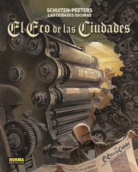 CIUDADES OSCURAS, LAS : EL ECO DE LAS CIUDADES | 9788467946222 | SCHUITEN / PEETERS