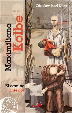 MAXIMILIANO KOLBE | 9788428560177 | KIJAS, ZDZISLAW JOZEF