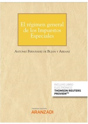 REGIMEN GENERAL DE LOS IMPUESTOS ESPECIALES | 9788413905594 | FERNANDEZ DE BUJAN Y FERNANDEZ, ANTONIO