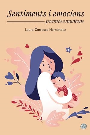 SENTIMENTS I EMOCIONS : POEMES A MUNTONS | 9788418383472 | CARRASCO HERNÁNDEZ, LAURA