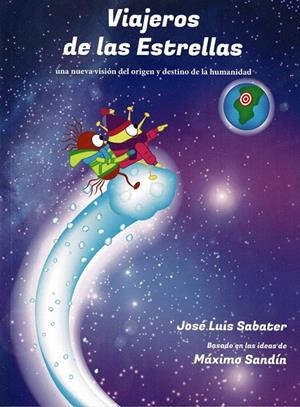 VIAJEROS DE LA ESTRELLAS | 9788418672347 | SABATER, JOSÉ LUIS