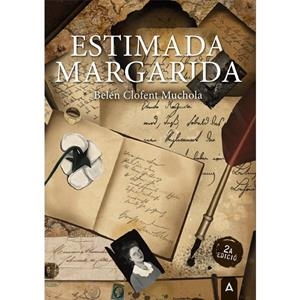 ESTIMADA MARGARIDA (2ª EDICION) | 9788418795268 | CLOFENT MUCHOLA, BELEN