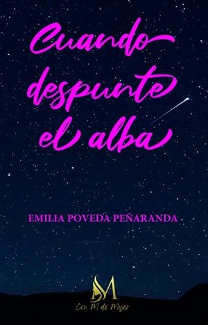 CUANDO DESPUNTE EL ALBA | 9788412348286 | POVEDA PEÑARANDA, EMILIA