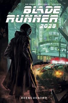BLADE RUNNER 2029 01 : REENCUENTRO | 9788467946796 | GUINALDO, ANDRES