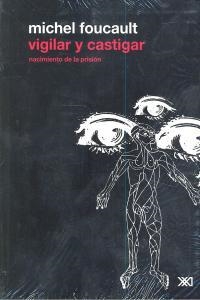 VIGILAR Y CASTIGAR | 9786070301155 | FOUCAULT, MICHEL